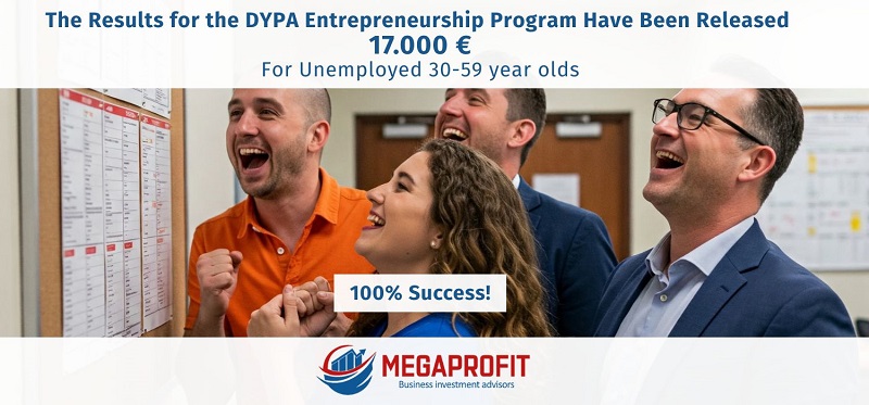 The Results for the DYPA Entrepreneurship Program Have Been Released 17.000 € - for Unemployed 30-59 year olds - 100% Success!