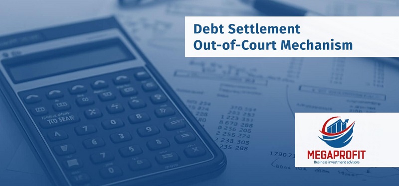 Debt Settlement Out-of-Court Mechanism