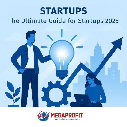 Startups - The Ultimate Guide for Startups 2025
